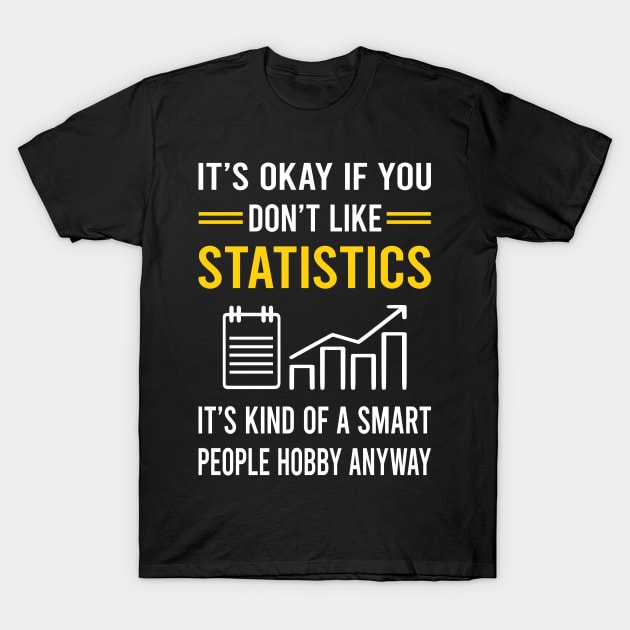 Smart People Hobby Statistics T-Shirt by Bourguignon Aror